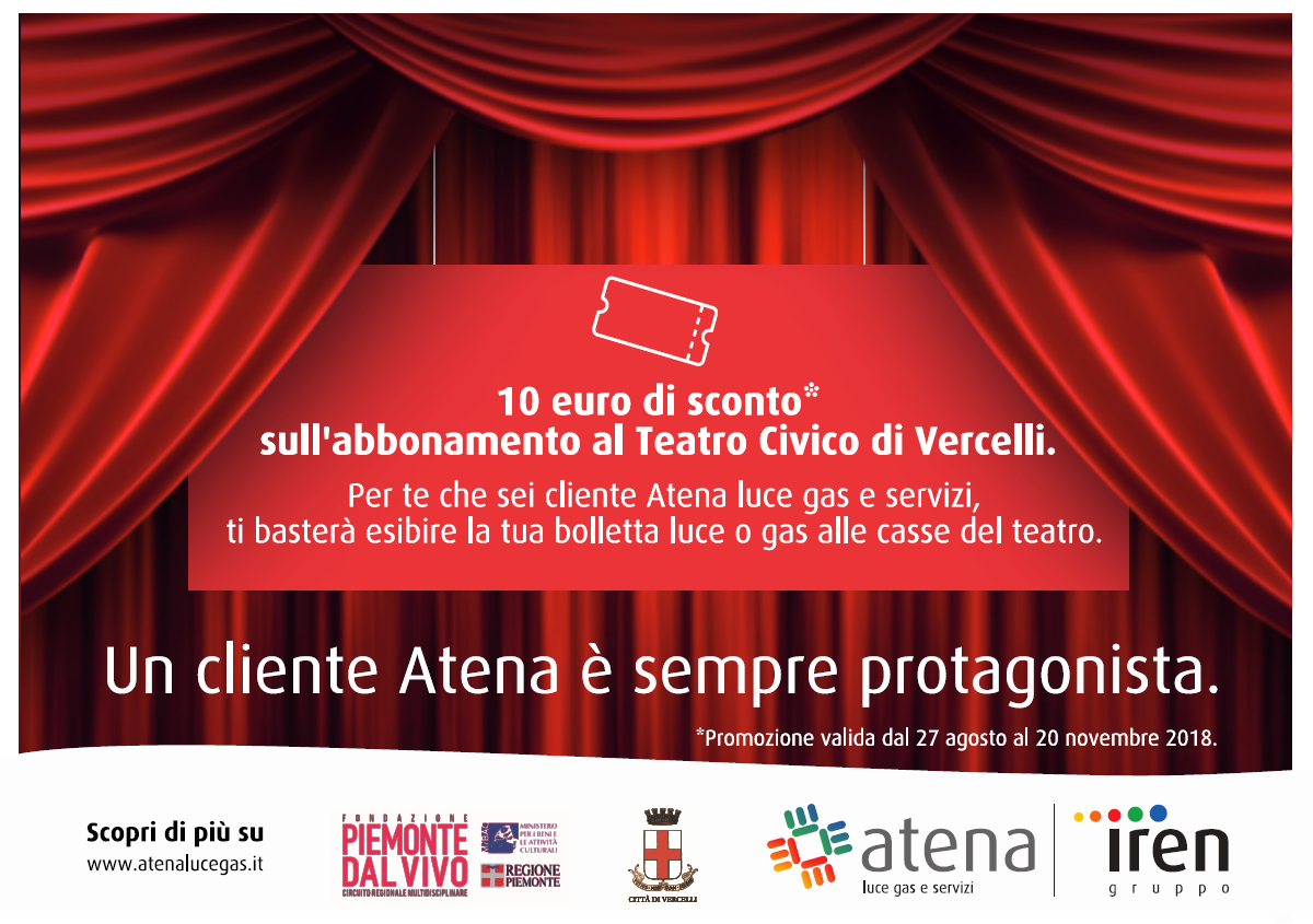 Abbonati al Teatro Civico di Vercelli: con Atena ti costa meno